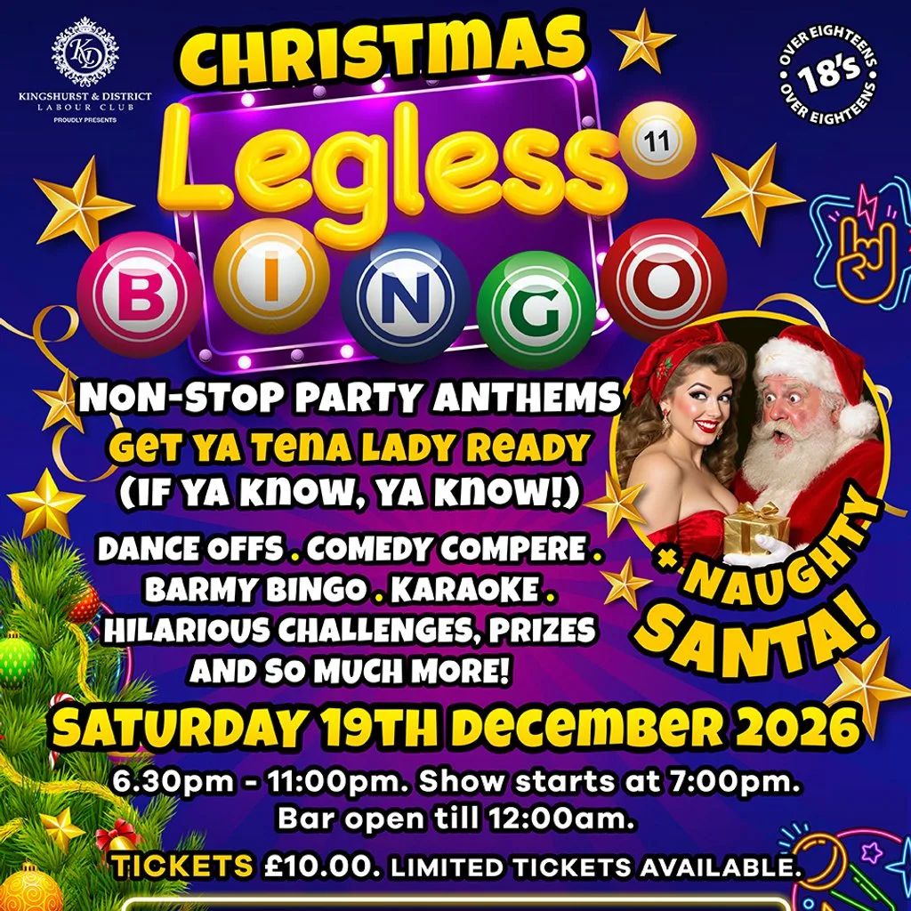 Legless 11 Bingo with Naughty Santa at Kingshurst Labour Club