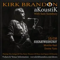 Kirk Brandon Akoustik with Sam Sansbury at Morris Hall