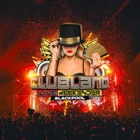 Clubland Live Weekender 2026 at Winter Gardens Blackpool