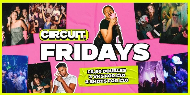 CIRCUIT: FRIDAY at Circuit Bristol
