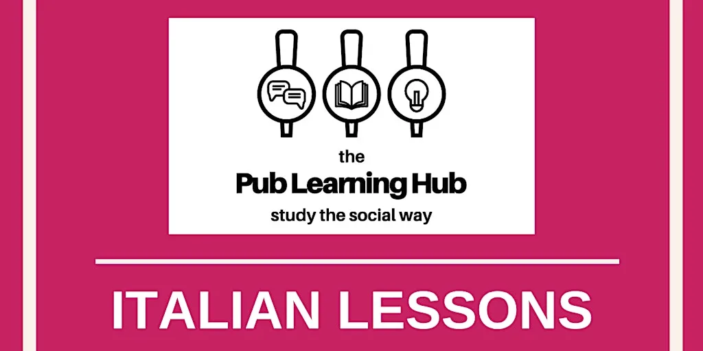 The Pub Learning Hub: Italian on Tuesdays at The Big Society