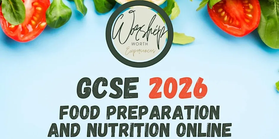 Food Preparation and Nutrition GCSE Termly September 2026 at Wood Cutters Bar and Grill @ Worship Food Cookery School