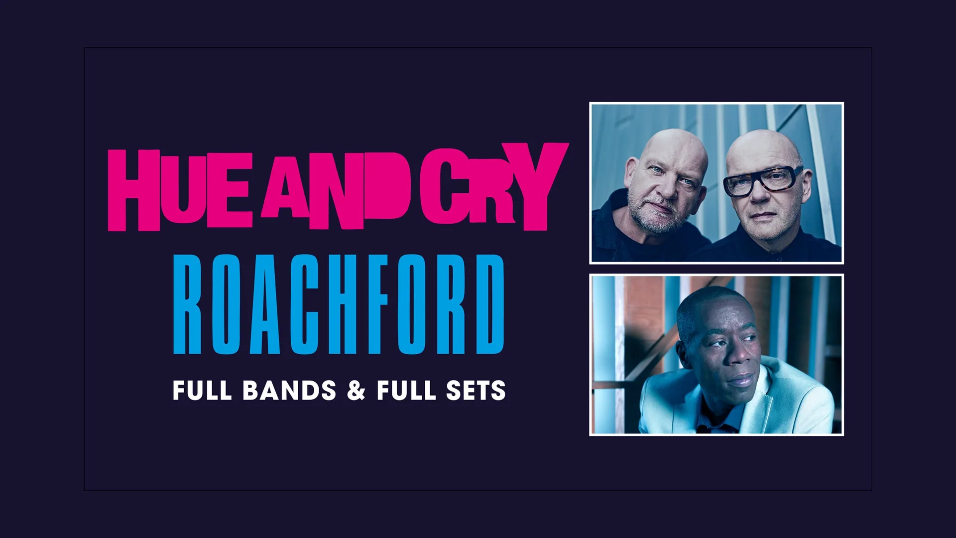 Roachford + Hue and Cry at Symphony Hall